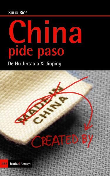 CHINA PIDE PASO | 9788498884661 | RÍOS PAREDES, XULIO
