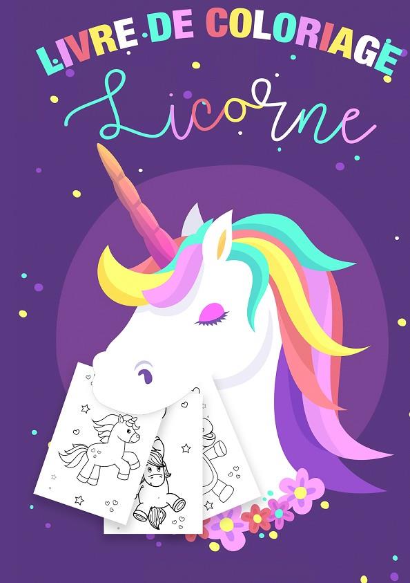 COLORIAGE LICORNES POUR ENFANTS 3-8 ANS - LIVRE DE | 9782322121991 | PAPETERIE, ENFANTS
