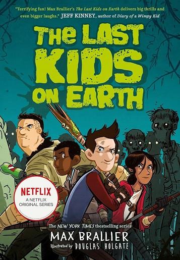 LAST KIDS ON EARTH 01, THE | 9781405295093