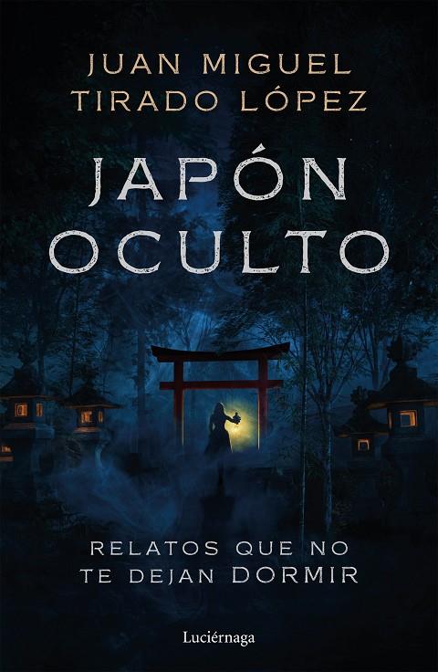 JAPÓN OCULTO | 9791387667863 | TIRADO LÓPEZ, JUAN MIGUEL