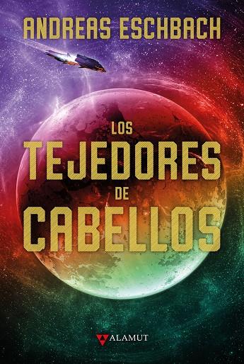 TEJEDORES DE CABELLOS, LOS | 9788498891225 | ESCHBACH, ANDREAS