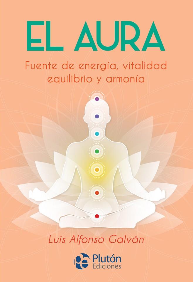 AURA, EL | 9788417079932 | GALVAN, LUIS ALFONSO