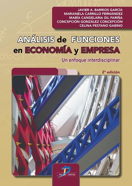 ANÁLISIS DE FUNCIONES EN ECONOMÍA Y EMPRESA 2ª ED | 9788490523926 | BARRIOS GARCÍA, JAVIER AMOS
