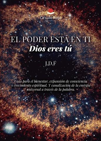PODER ESTÁ EN TI, EL. DIOS ERES TÚ | 9791370234553 | J. D. F.
