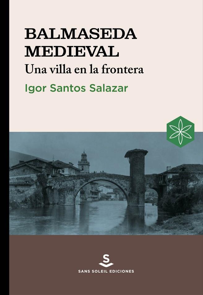 BALMASEDA MEDIEVAL | 9788412403916 | SANTOS SALAZAR, IGOR