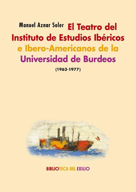 T.I.E.I.T. DE LA UNIVERSIDAD DE BURDEOS (1962-1977), EL | 9788417950491 | AZNAR SOLER, MANUEL