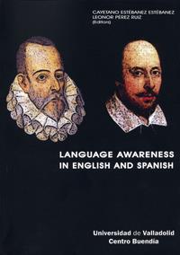 LANGUAGE AWARENESS IN ENGLISH AND SPANISH | 9788484484486 | ESTEBANEZ ESTEBANEZ, CAYETANO / PEREZ RUIZ, LEONOR