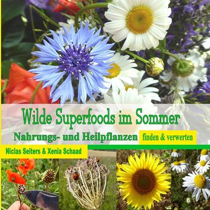 WILDE SUPERFOODS IM SOMMER | 9783749478347 | SCHAAD, XENIA / SEITERS, NICLAS