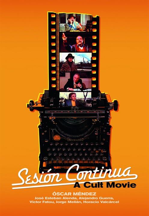 SESIÓN CONTINUA. A CULT MOVIE | 9788418181672 | ALENDA, JOSÉ ESTEBAN / GUERRA, ALEJANDRO
