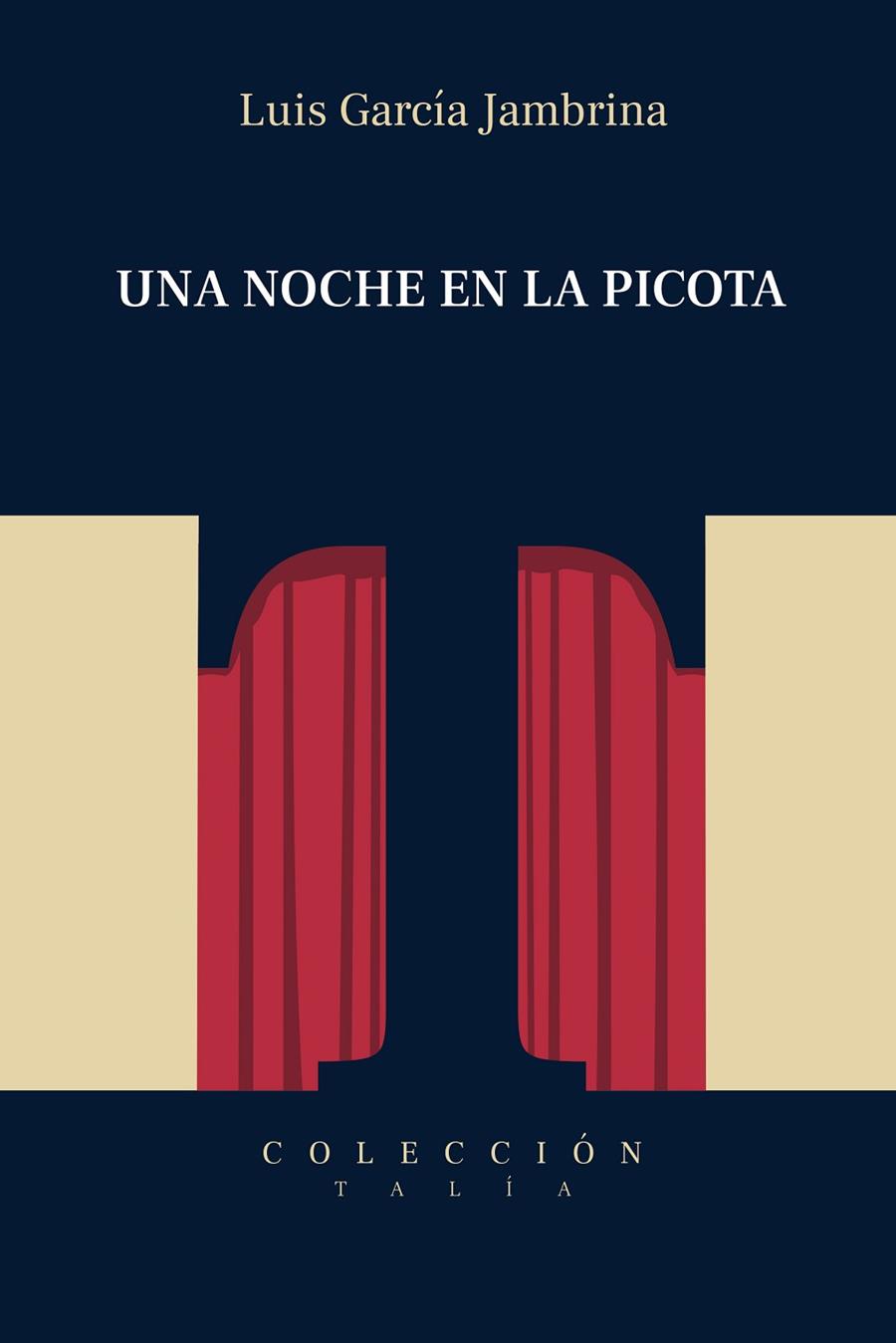 NOCHE EN LA PICOTA, UNA | 9788416822362 | GARCIA JAMBRINA, LUIS