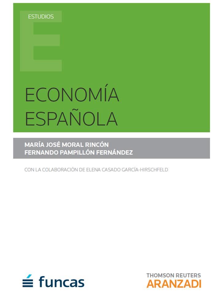 ECONOMÍA ESPAÑOLA | 9788490983607 | MORAL RINCÓN, MARIA JOSÉ / PAMPLILLÓN FERNÁNDEZ, FERNANDO