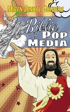 BIBLIA Y POP MEDIA | 9788427140028 | JUNKAL GUEVARA, MIREN