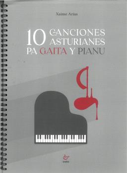 10 CANCIONES ASTURIANES PA GAITA Y PIANU | 9788419358677 | ARIAS, XAIME