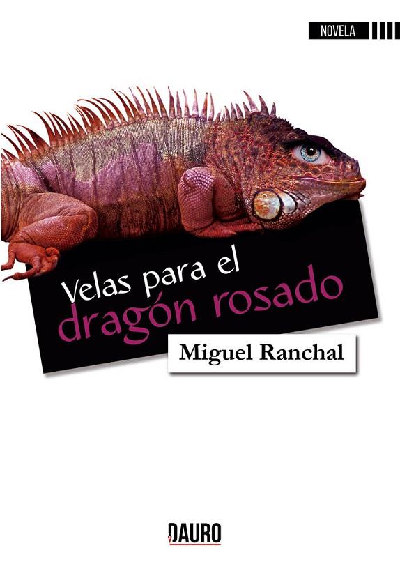 VELAS PARA EL DRAGÓN ROSADO | 9788417458010 | RANCHAL, MIGUEL