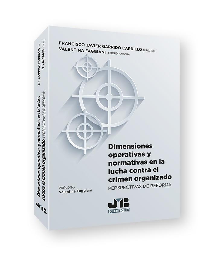 DIMENSIONES OPERATIVAS Y NORMATIVAS EN LA LUCHA CONTRA EL CRIMEN ORGANIZADO | 9788419045102 | FAGGIANI, VALENTINA
