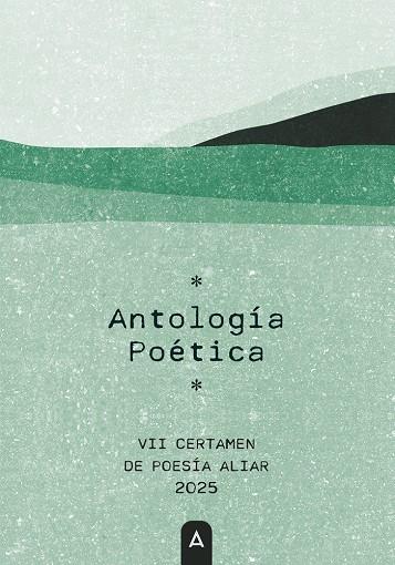 ANTOLOGIA POETICA VII CERTAMEN DE POESÍA ALIAR 2025 | 9791388058943 | ALIAR EDICIONES