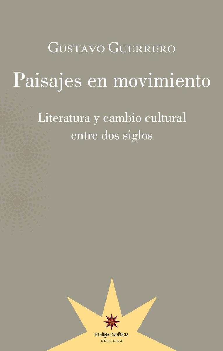 PAISAJES EN MOVIMIENTO | 9789877121476 | GUERRERO, GUSTAVO