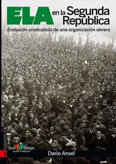 ELA EN LA SEGUNDA REPÚBLICA | 9788481364828 | ANSEL, DARIO