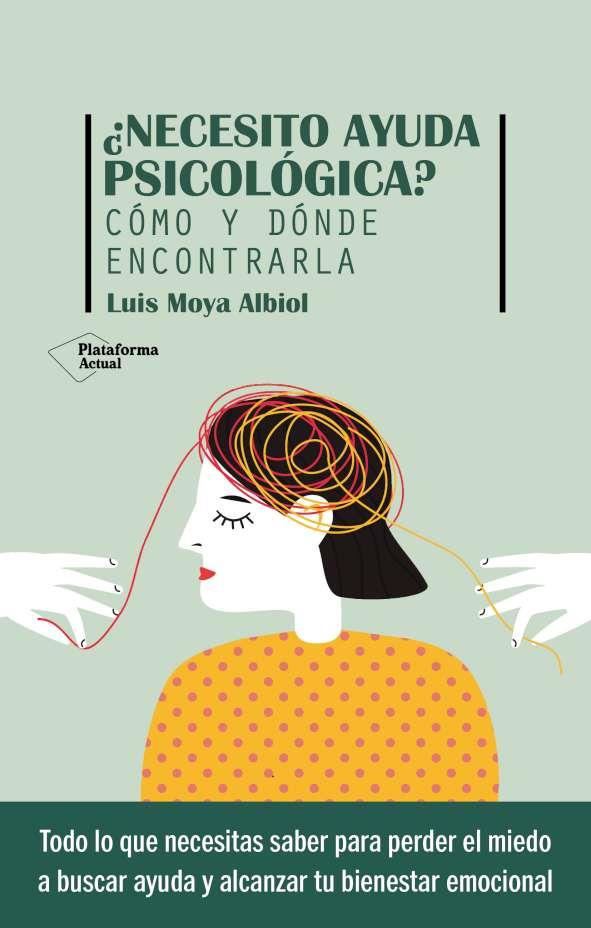 NECESITO AYUDA PSICOLÓGICA? | 9788419655783 | MOYA ALBIOL, LUIS