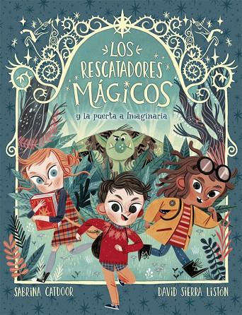 RESCATADORES MÁGICOS 01, LOS. LA PUERTA A IMAGINARIA | 9788424665685 | CATDOOR, SABRINA