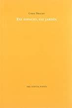 ESE ESPACIO, ESE JARDÍN | 9788481916027 | BRACHO, CORAL