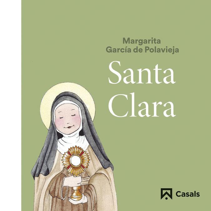 SANTA CLARA | 9788421871003 | GARCIA DE POLAVIEJA, MARGARITA