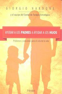 AYUDAR A LOS PADRES A AYUDAR A LOS HIJOS | 9788425433887 | NARDONE, GIORGIO