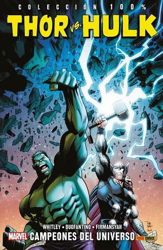 100% MARVEL. THOR VS. HULK : CAMPEONES DEL UNIVERSO | 9788491678618 | WHITLEY, JEREMY / BUONFANTINO, SIMONE