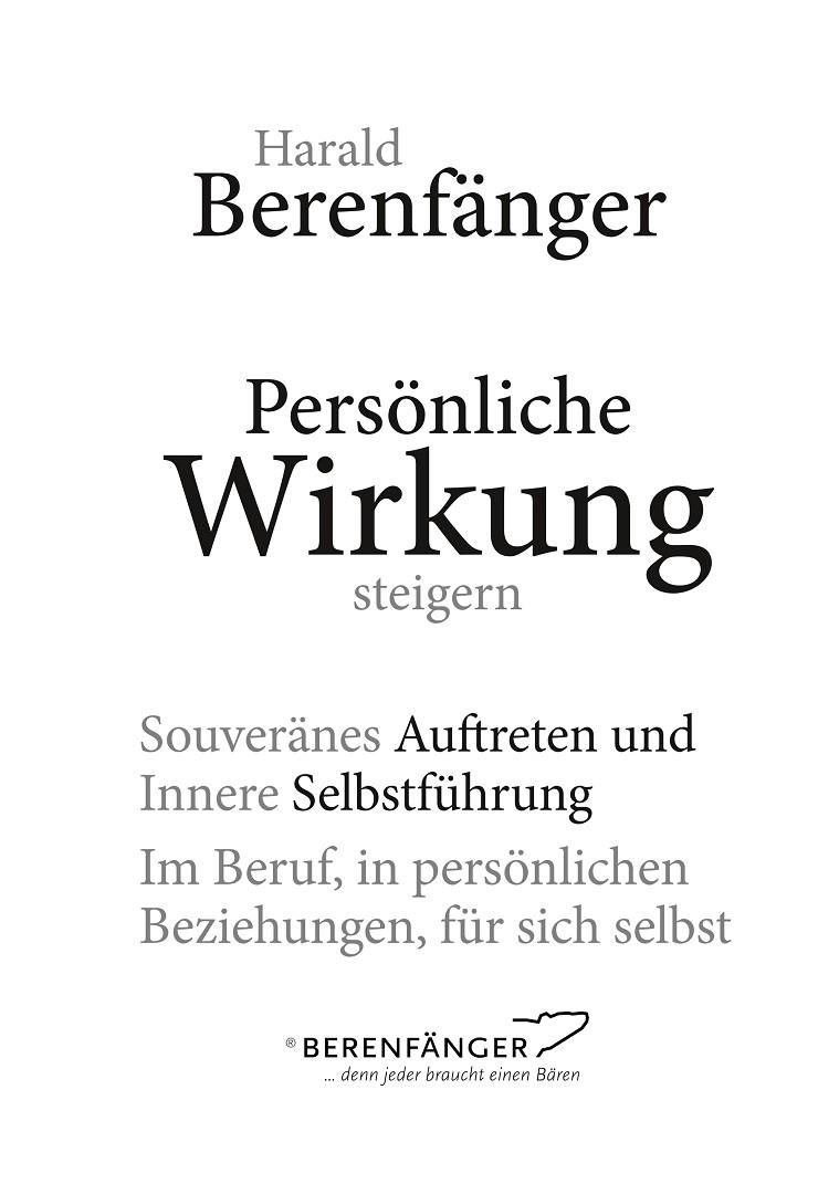 PERSÖNLICHE WIRKUNG STEIGERN | 9783739234076 | BERENFANGER, HARALD