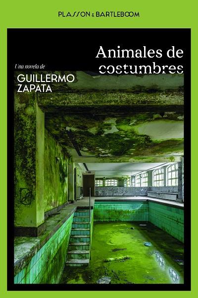 ANIMALES DE COSTUMBRES | 9788410483460 | ZAPATA, GUILLERMO