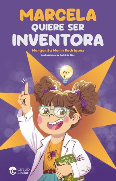 MARCELA QUIERE SER INVENTORA | 9791387661755 | MARIN RODRIGUEZ, MARGARITA