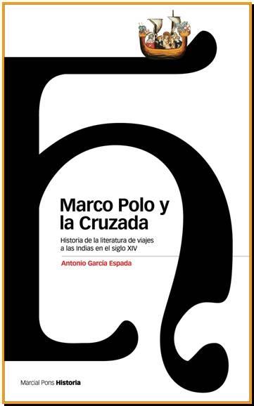 MARCO POLO Y LA CRUZADA | 9788495379931 | GARCÍA ESPADA, ANTONIO