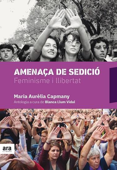 AMENAÇA DE SEDICIÓ | 9788416915675 | CAPMANY, MARIA AURÈLIA