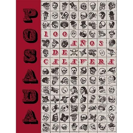 POSADA 100 AÑOS DE CALAVERA | 9788415118657 | LÓPEZ CASILLAS, MERCURIO