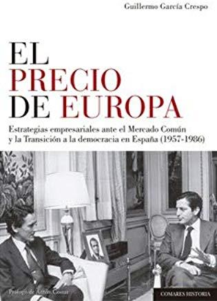 PRECIO DE EUROPA, EL | 9788490457085 | GARCÍA CRESPO, GUILLERMO