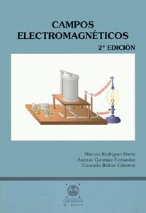 CAMPOS ELECTROMAGNÉTICOS | 9788447205400 | GONZÁLEZ FERNÁNDEZ, ANTONIO / BELLVER CEBREROS, CONSUELO / RODRÍGUEZ DANTA, MARCELO