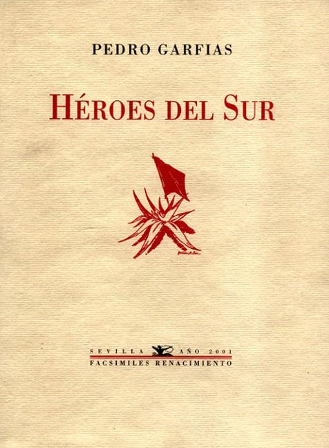 HEROES DEL SUR | 9788484720232 | GARFIAS, PEDRO