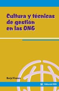 CULTURA Y TECNICAS DE GESTION DE LAS ONG | 9788498423365 | VIVANCO, BORJA