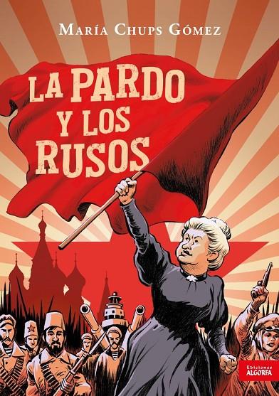 PARDO Y LOS RUSOS, LA | 9788412545623 | CHUPS GÓMEZ, MARÍA