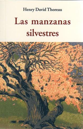 MANZANAS SILVESTRES, LAS | 9788497168663 | THOREAU, HENRY DAVID