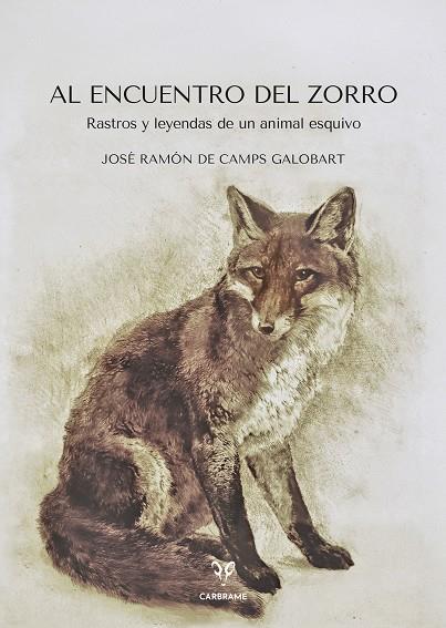 AL ENCUENTRO DEL ZORRO | 9791399115949 | DE CAMPS GALOBART, JOSÉ RAMÓN