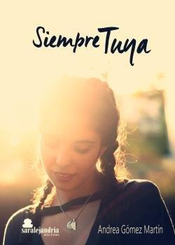SIEMPRE TUYA | 9788494766442 | GOMEZ MARTIN, ANDREA