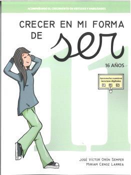 CRECER EN MI FORMA DE SER 11 - 16 AÑOS | 9788410402102 | ORÓN SEMPER, JOSÉ VÍCTOR