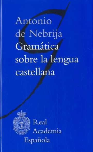 GRAMÁTICA SOBRE LA LENGUA CASTELLANA | 9788481099102 | NEBRIJA, ANTONIO DE