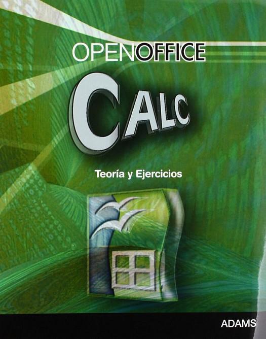 CALC. TEORÍA Y EJERCICIOS. (OPENOFFICE) | 9788499432779