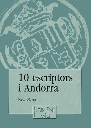 10 ESCRIPTORS I ANDORRA | 9788479350857 | GÀLVEZ, JORDI