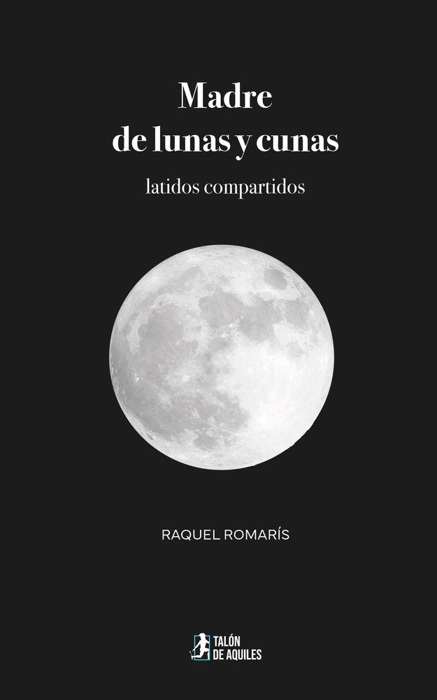 MADRE DE LUNAS Y CUNAS | 9791388043239 | ROMARIS, RAQUEL