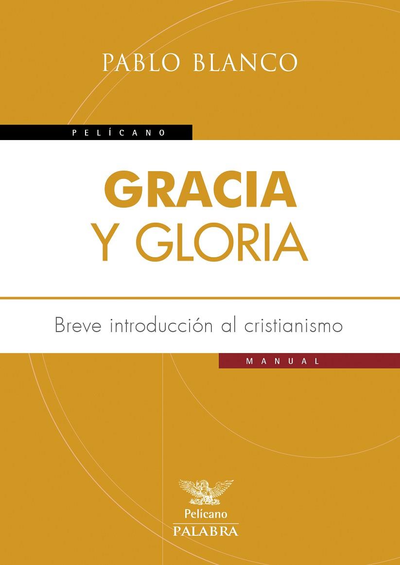 GRACIA Y GLORIA | 9788490612347 | BLANCO SARTO, PABLO
