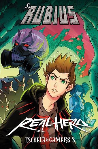 ESCUELA DE GAMERS III. REAL HERO | 9788427045576 | ELRUBIUS