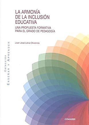ARMONIA DE LA INCLUSIÓN EDUCATIVA, LA | 9788490458013 | LEIVA OLIVENCIA, JUAN J.